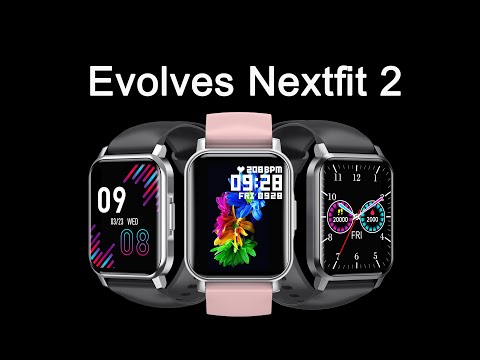 Evolves NextFIT 2 Full Touch Smart Watch with SpO2 & 1.72” Metal Body Official Video