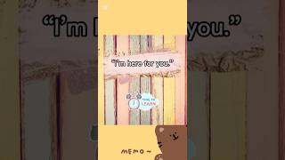 Expression: “I’m here for you.” /#shorts #englishlearning #EnglishinMinutes #learnfast