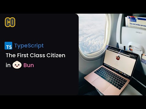 TypeScript - The First Class Citizen in Bun