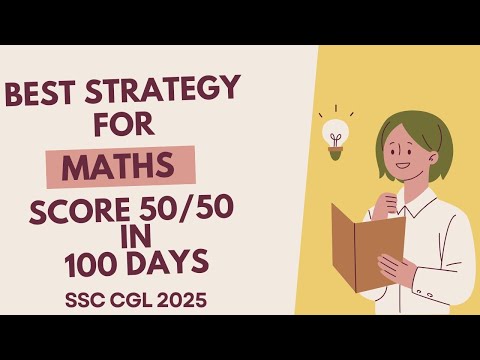 How to Score 50/50 in Maths in 100 Days | Strategy for Beginners & Repeaters | #ssccgl2025strategy