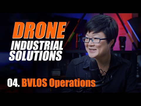 04 BVLOS and Looking Forward - Drone Industrial Solutions