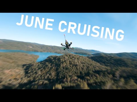 June cruising / fpv long range