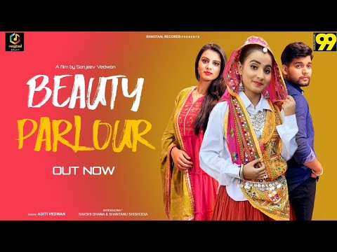 Beauty Parlour (Full Video) l Renuka Panwar |  Sakshi Dhama | Aditi Vedwan l Haryanvi Song 2021