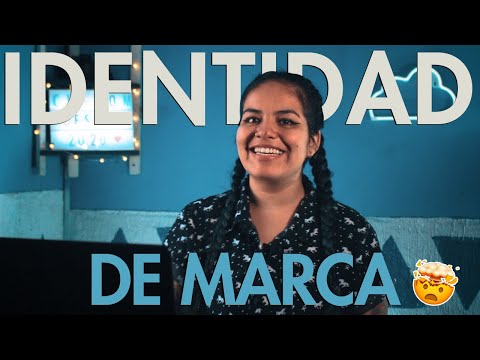 Como crear tu Identidad de marca | Branding
