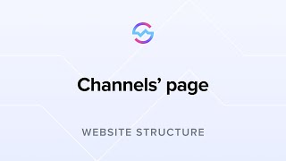 Website Structure: Channels’ page