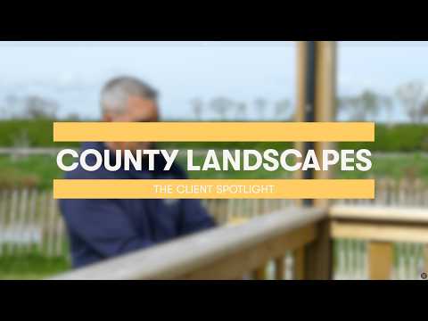 County Landscapes NW Ltd   The Client Spotlight