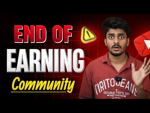 End OF Earning Community ?!🤯 Super knowledge 