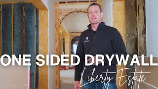 Why Did We Install One Side of Drywall and How did it Impact the Overall Construction Schedule