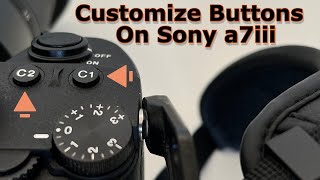Sony a7iii - How To Customize Buttons