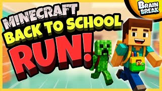 🟩 Minecraft Back to School Run 🟩 Brain Break | Freeze Dance 🟩 Danny Go Inspired