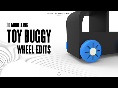 3D MODELLING // TOY BUGGY - WHEEL EDITS