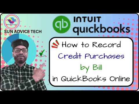 How to Record Credit Purchases By Bill in QuickBooks Online ।Accounting Freelancing। SUN ADVICE TECH