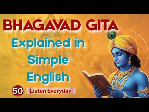 Bhagavad Gita Explained in Simple English | Complete Gita for Life, Success & Peace