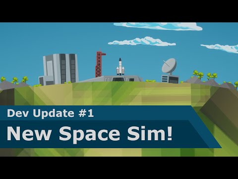 Dev Update 1 - New Space Sim!