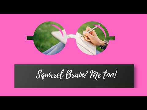 Squirrel Brain? What Changed When I Learned How to Work With My Brain, Not Against It #authorlife