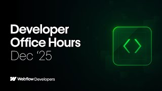 Developer Office Hours: December 2025