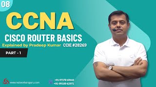 CCNA Full Course Day 8 Cisco Router Basics by Pradeep Sir