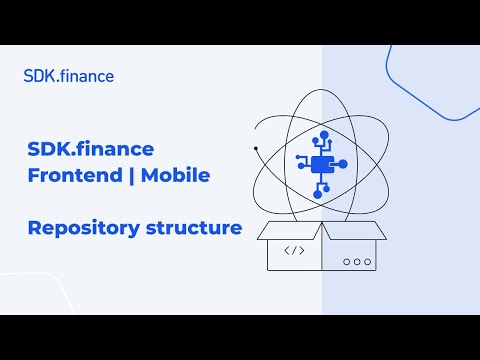 SDK.finance Mobile | Part 2: Repository Structure