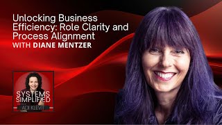 Unlocking Business Efficiency: Diane Mentzer on Role Clarity and Process Alignment