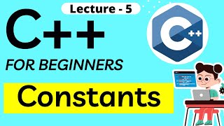 L-5 Constants in C++ | C++ tutorial for beginners | Coding With Clicks