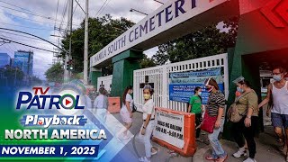 TV Patrol Playback North America | November 1, 2025