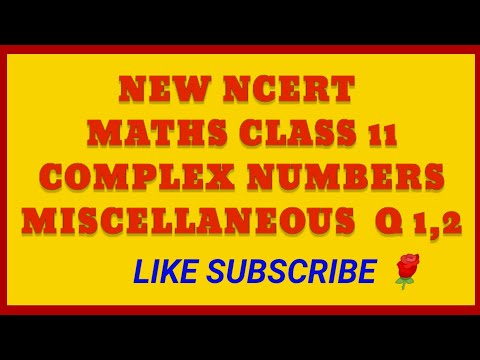 COMPLEX NUMBERS |🙂 CHAPTER 4| MISCELLANEOUS EXERCISE| 🙂CLASS 11 PART 1 |  #top #study #maths #sir