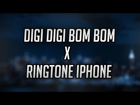 DJ VIRAL 🔊🎶 DIGI DIGI BOM BOM X RINGTONE IPHONE