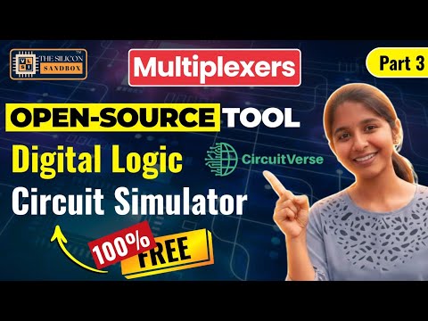 Part 3 | Multiplexers | CircuitVerse | Open-Source Digital Logic Simulator | The Silicon Sandbox 