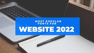 Most Popular Font For Websites 2022 | Best font for websites