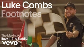Luke Combs - The Making of 'Back in the Saddle' | Vevo Footnotes