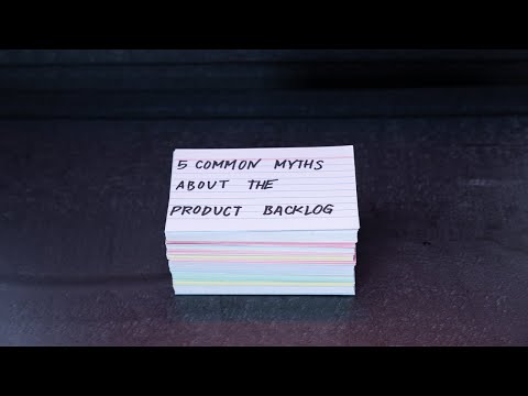 5 Common Myths About The Scrum Product Backlog