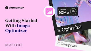 Getting Started With Image Optimizer [Walkthrough]