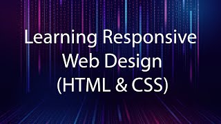 Responsive Web Design Tutorial for Beginners - Session 2