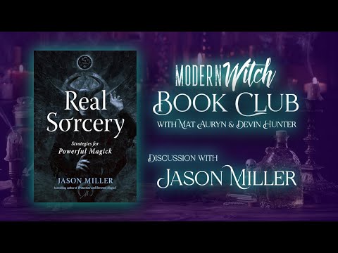 Real Sorcery Book Club Discussion with Jason Miller