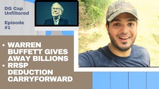 Warren Buffett Lessons Learned | RRSP Contribution | DG Cap Unfiltered Episode 1