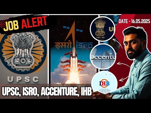 Latest Job Update: UPSC 2025 + ISRO Scientist, IHB Limited, Accenture Jobs! Job Hunter Ep. 3