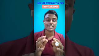 Best Job Opportunity for CSE Students in 2025 ✅ #shorts #viralvideo #cse #engineering #ytshorts