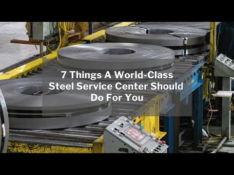Kenwal Steel: Seven Things a World-Class Service Center Should Do for You