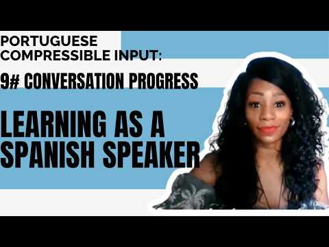 NINTH CONVERSATION IN PORTUGUESE AS A SPANISH SPEAKER💫🤗