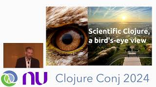 "Scientific Clojure, a bird's eye view" by Thomas Clark