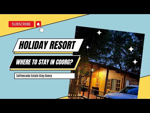 Where to stay in coorg || Coffeecadu estate stay coorg || Resorts in coorg