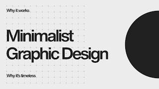 Why Minimalism Dominates Modern Graphic Design