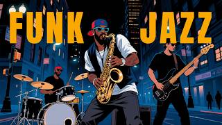 Smooth Jazz Funk | Energetic Grooves with a Laid-Back Vibe