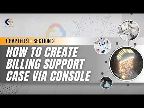 Chapter 9 |  Section 2  | How to Create Billing Support Case via Console