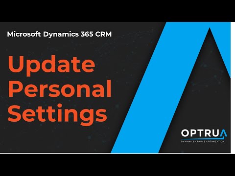 Dynamics 365 CRM Personal Settings Tip
