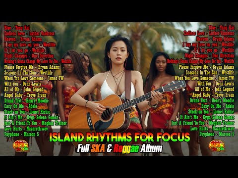 Island Rhythms for Focus 🎶 Full Album Ska & Reggae Work/Chill Mix