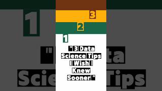 3 Data Science Tips I wish I Knew Sooner | Data Science #shortsfeed #shorts #education