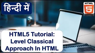 Practice Qs using label classical approach in html.