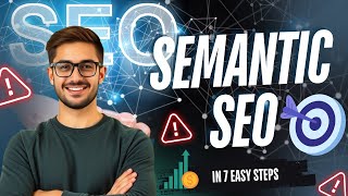 7 Steps to do Semantic SEO | how to improve website ranking on google with SEO (part 1)