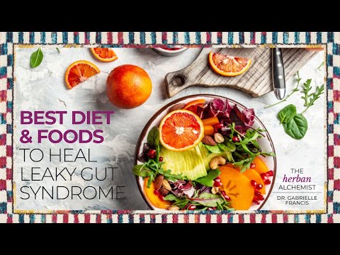 The Best DIet to Support Leaky Gut